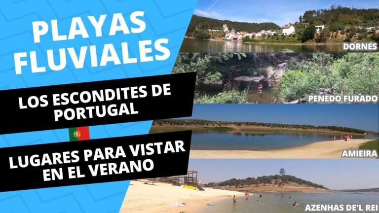 Descubre las incre&iacute;bles playas fluviales de Portugal