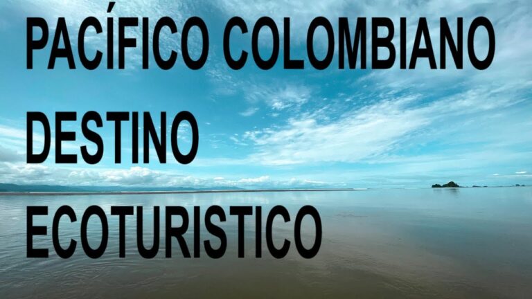 Descubre las maravillas del Pacífico colombiano: las joyas costeras
