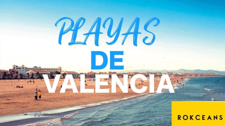 Valencia: Descubre sus playas más hermosas y deslúmbrate