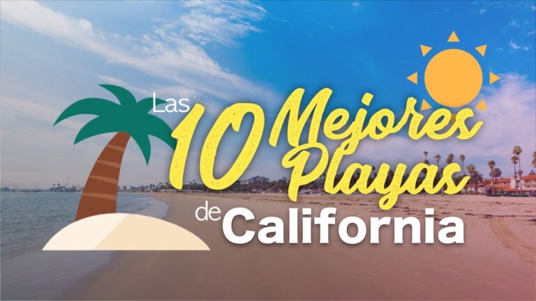 Descubre las Mejores Playas de California: Un Paraíso de Arena y Sol